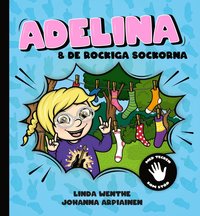 Adelina och de rockiga sockorna (inbunden)