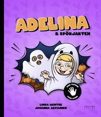 Adelina och spökjakten (med tecken som stöd) (inbunden)