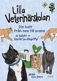 Omslag: Lilla veterinärskolan - din katt från nos till svans!