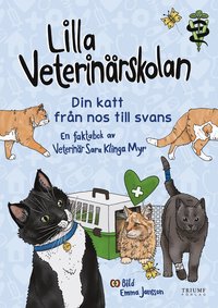 Lilla veterinärskolan - din katt från nos till svans! (inbunden)