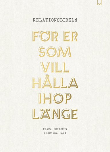 Relationsbibeln : för er som vill hålla ihop länge (pocket)
