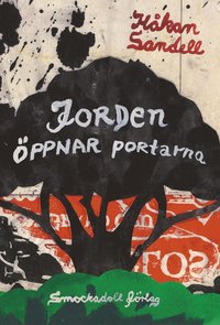 Jorden ppnar portarna : en diktcykel (hftad)