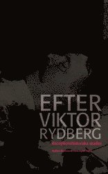 Efter Viktor Rydberg : Receptionshistoriska studier (hftad)