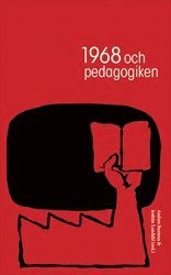 1968 och pedagogiken (inbunden)