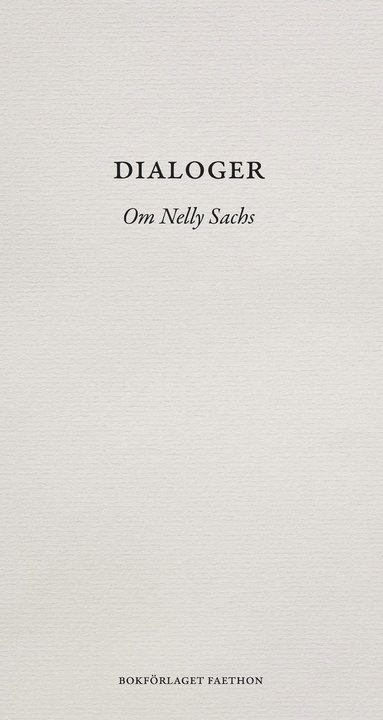 Dialoger : om Nelly Sachs (hftad)