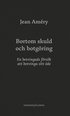 Bortom skuld och botgring : en betvingads frsk att betvinga sitt de