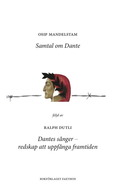 Samtal om Dante ; Dantes snger (hftad)