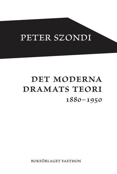 Det moderna dramats teori 1880-1950 (hftad)