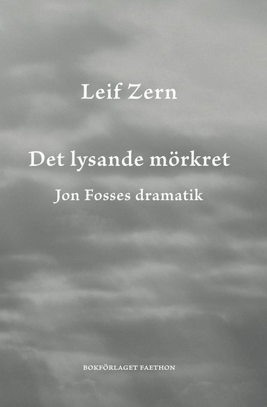 Det lysande mrkret : Jon Fosses dramatik (pocket)