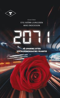 2071 : p spaning efter socialdemokratins framtid (storpocket)