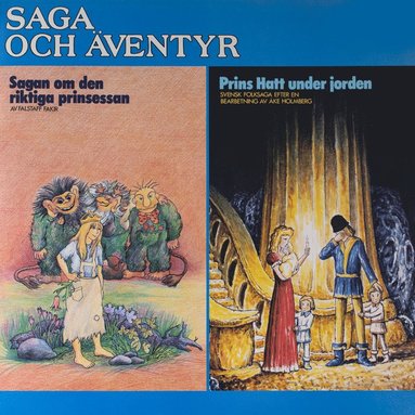 Sagan om den riktiga prinsessan & Prins Hatt under jorden (ljudbok)