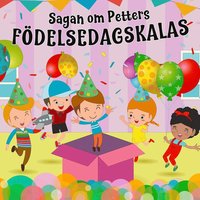 Sagan om Petters födelsedagskalas (ljudbok)