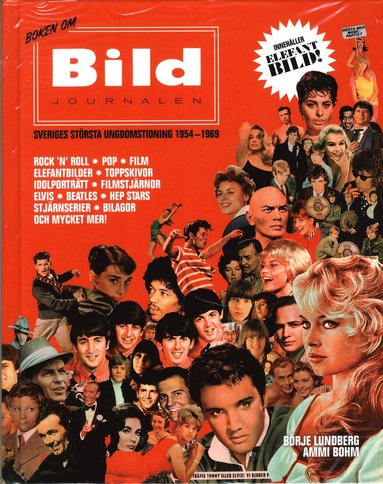 Boken om Bildjournalen :Sveriges strsta ungdomstidning 1954-1969 (kartonnage)