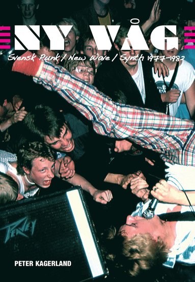 Ny vg : svensk punk / new wave /synth 1977-1982 (inbunden)