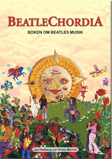 Beatlechordia : boken om Beatles musik : 300 Beatlesinspelningar : historik, analys och gitarrinstruktioner (inbunden)