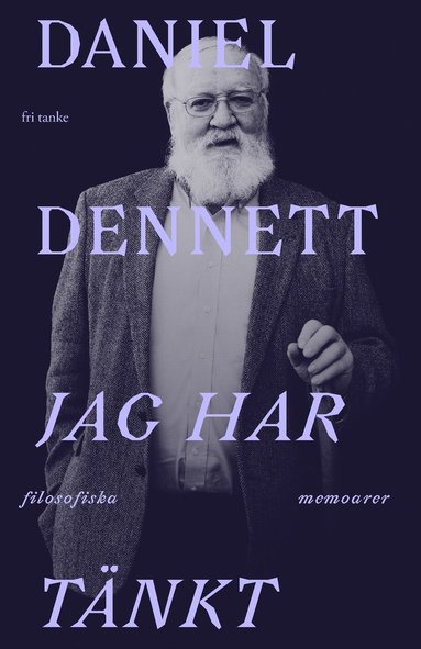 Jag har tänkt: Filosofiska memoarer (inbunden)