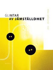 Glimtar av jmstlldhet (inbunden)
