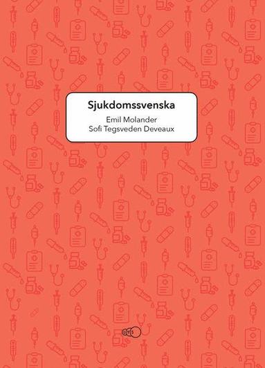 Sjukdomssvenska (inbunden)