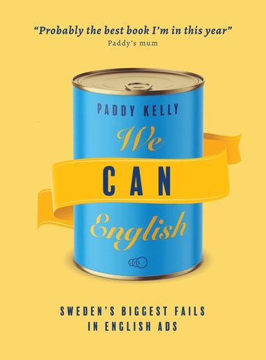 We Can English: Sweden's Biggest Fails Using English in Ads (inbunden)