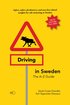 Driving in Sweden : the A-Z guide