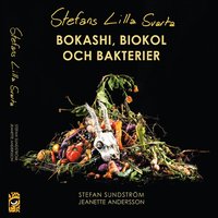 Stefans lilla svarta: bokashi, biokol och bakterier (ljudbok)