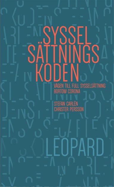 Syssels�ttningskoden: V�gen till full syssels�ttning bortom corona (h�ftad)