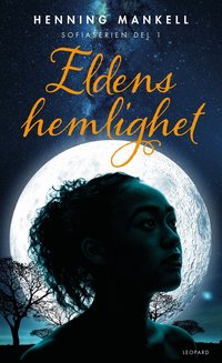 Eldens hemlighet av Henning Mankell (Bok)