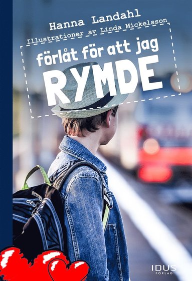 F�rl�t f�r att jag rymde (inbunden)