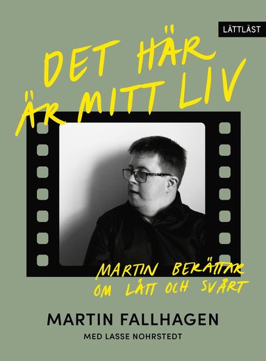 Det h�r �r mitt liv : Martin ber�ttar om l�tt och sv�rt (pocket)