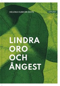 Lindra oro och ngest (inbunden)