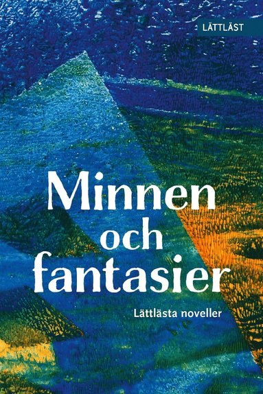 Minnen och fantasier - Lttlsta noveller (lttlst) (pocket)