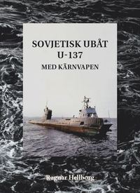 Sovjetisk ubåt U-137 med kärnvapen (häftad)