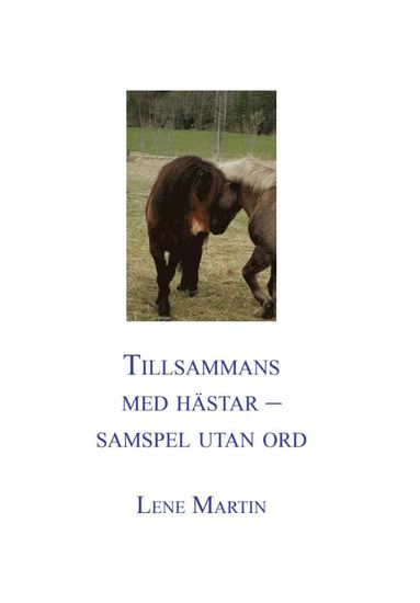 Tillsammans med h�star - samspel utan ord (h�ftad)