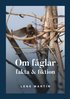 Om fglar, fakta & fiktion