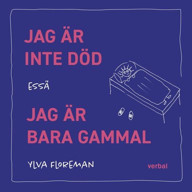 Jag r inte dd. Jag r bara gammal