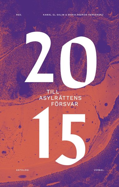 2015 : Till asylrttens frsvar (pocket)