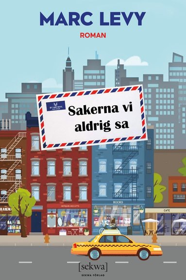 Sakerna vi aldrig sa (inbunden)