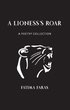 A lioness's roar : a poetry collection