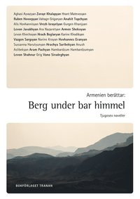 Armenien berttar : berg under bar himmel (hftad)