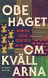 Obehaget om kvllarna