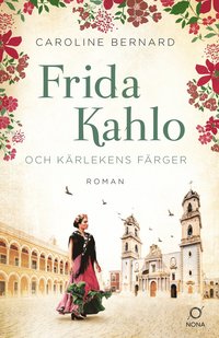 Frida Kahlo och kärlekens färger (e-bok)
