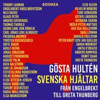 Svenska hjltar : frn Engelbrekt till Greta Thunberg (ljudbok)