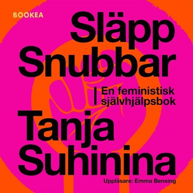 Släpp snubbar : en feministisk självhjälpsbok (e-bok)