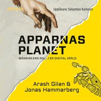 Apparnas planet : mnniskans roll i en digital vrld (ljudbok)