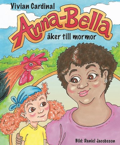Anna-Bella �ker till mormor (inbunden)