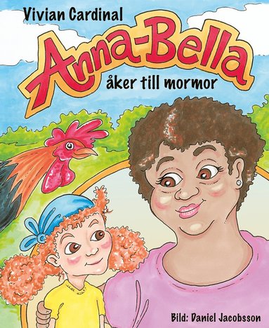 Anna-Bella �ker till mormor (inbunden)
