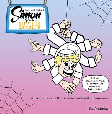Kom och baka i Simon Spindels bageri (inbunden)