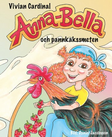 Anna-Bella och pannkakssmeten (inbunden)