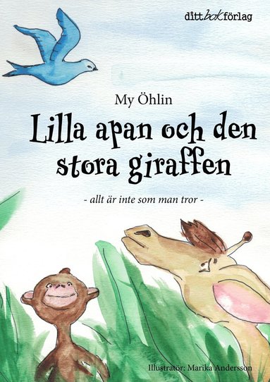 Lilla apan och den stora giraffen : allt �r inte som man tror (inbunden)