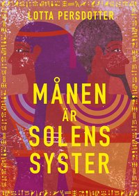 Mnen r solens syster (inbunden)